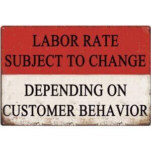 Funny Metal Tin Sign Labor Rates Subject To Change Signs Retro Man Cave Decor